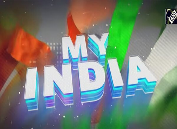 My India by ANI